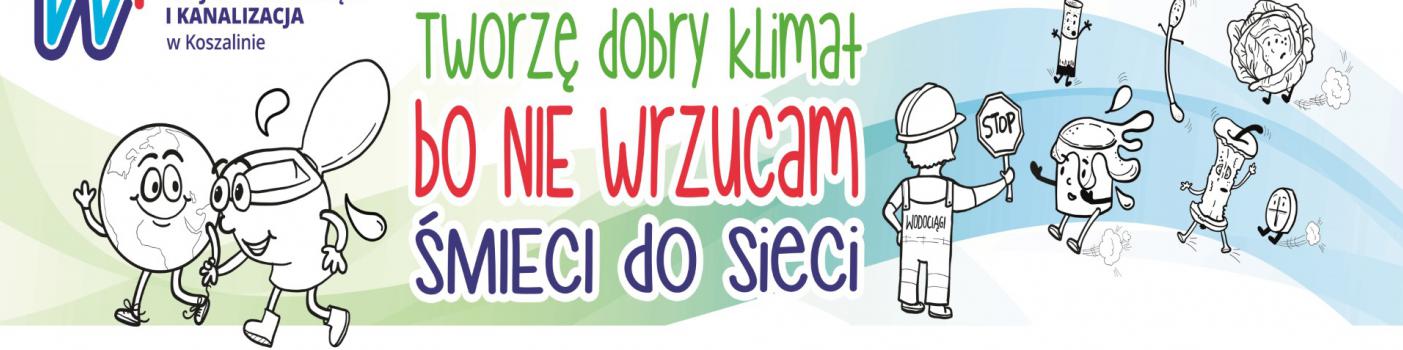 Uśmiechnięty sedes idzie razem z radosną kulą ziemską, trzymają się za ręce. Pan wodociągowiec zatrzymuje znakiem stopu odpady, które chciały wskoczyć do wnętrza sedesu.  